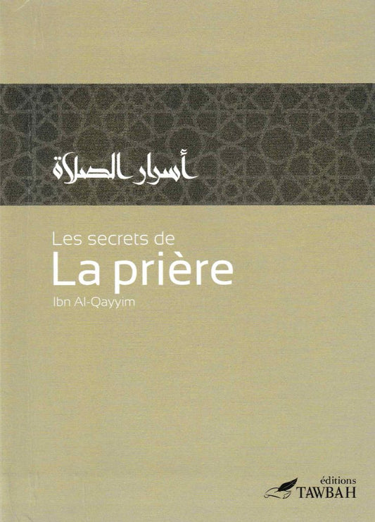 Les secrets de la prière - Ibn Al-Qayyim